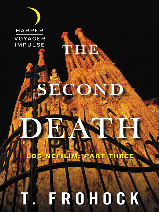 Title details for The Second Death by T. Frohock - Available